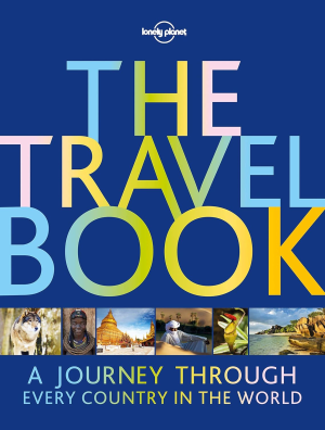 The Travel Book: a Journey through Every Country in the World (Lonely Planet)